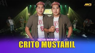 Download lagu DELVA IRAWAN - CRITO MUSTAHIL | Mung pengen ngandani | Ft.BINTANG FORTUNA mp3 Download lagu DELVA IRAWAN - CRITO MUSTAHIL | Mung pengen ngandani | Ft.BINTANG FORTUNA mp3