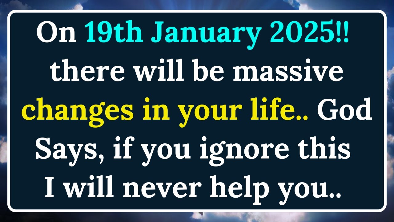 🌈On 14th January 2025!! there will be massive changes in your life...💌God's Message!!
