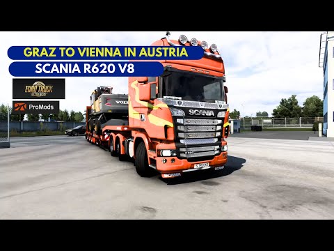 ETS2 1.48 | Graz To Vienna In Austria | Scania R620 V8 | Pro Mods 2.66