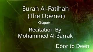 Download lagu Surah Al-Fatihah (The Opener) Mohammed Al-Barrak  Quran Recitation mp3