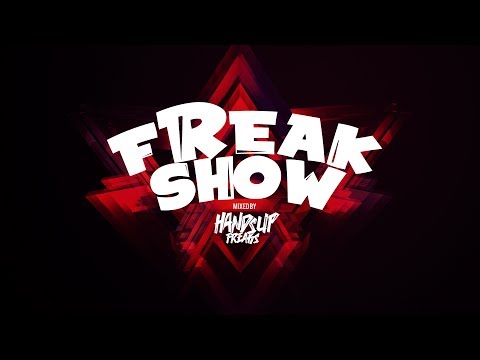 Freakshow mixed by Hands Up Freaks Vol. 02