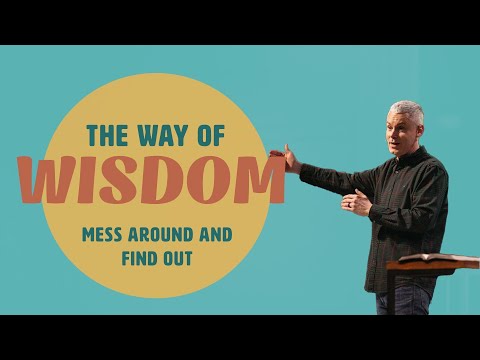 MESS AROUND AND FIND OUT | The Way of Wisdom Pt. 6