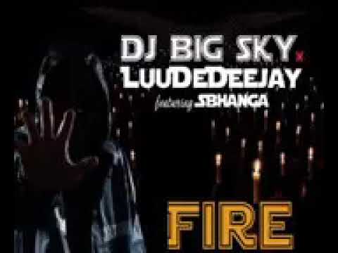 Dj Big Sky x LuuDeDeejay ft Sbhanga   Fire144p1