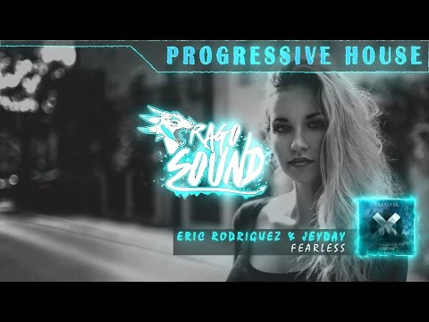 Eric Rodriguez & Jeyday - Fearless