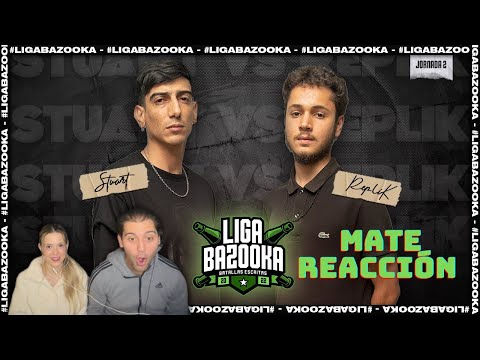 Mate-Reacción a la LIGA BAZOOKA - #Stuart vs #Replik " hasta imitan a LARRIX!" / Flor y Mati