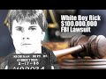 White Boy Rick 100 Million Lawsuit Against FBI American Dope Al Profit