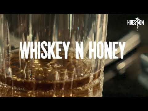Hueston - Whiskey N Honey (Lyric Video)
