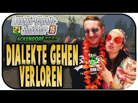 DIALEKTE GEHEN VERLOREN #193- LS15 ACKENDORF V2.3.1 ★Let's Play Farming Simulator 15