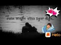 Jo Khabo Khayalo Me Socha Nahi Tha Tune Mujhe Itna Pyar Diya Adhu Idhu Edhu WhatsApp Status