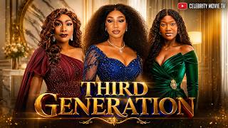 THIRD GENERATION(FULL MOVIE)- CHINENYE NNEBE, EUCHEARIA ANUNOBI, LATEST 2026 NIGERIAN TRENDING MOVIE