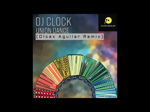 DJ Clock Ft. Madame X - Union Dance (Olcex Aguilar Remix)