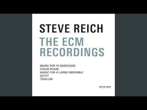 Reich: Music for 18 Musicians