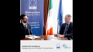 Podcast: Ireland’s EU Presidency: Perspectives from Minister Thomas Byrne