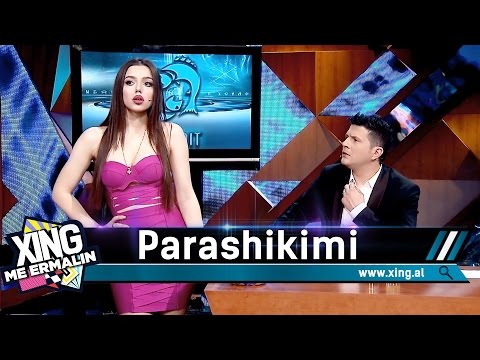 Xing me Ermalin 31 - Parashikimi