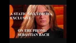 Static Multimedia Exclusive - Sebastian Bach Interview Part 1