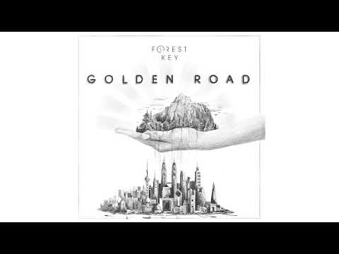 Forest Key - Golden Road (Official Audio)