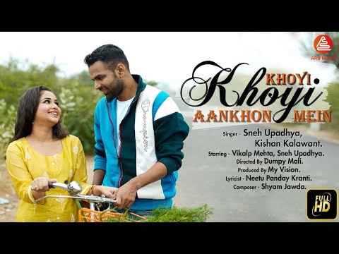 Khoyi Khoyi Aankhon Mein | Sneh Upadhaya & Vikalp Mehta | Love Song 2021 | ARS Music