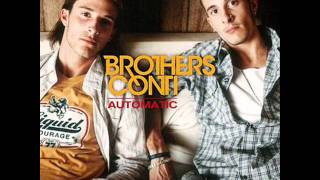 Brothers Conti - Automatic (HQ)