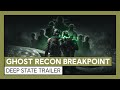 Ghost Recon Breakpoint: Deep State Trailer