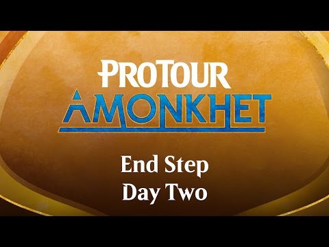 Pro Tour Amonkhet End Step Day Two