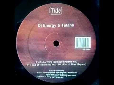 DJ Energy & Tatana - End Of Time (Extended Polaris Mix) [Tide 1999]