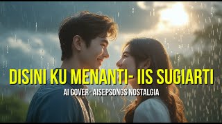 Download lagu DISINI AKU MENANTI ( COVER AI ) #lagunostalgiaindonesia #lagupopnostalgia #lagutembangkenangan mp3 Download lagu DISINI AKU MENANTI ( COVER AI ) #lagunostalgiaindonesia #lagupopnostalgia #lagutembangkenangan mp3