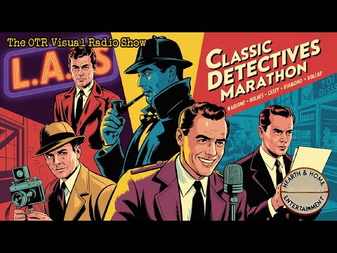 Classic Detectives Marathon | Marlowe, Holmes, Casey, Diamond, Dollar | OTR Visual Radio Show