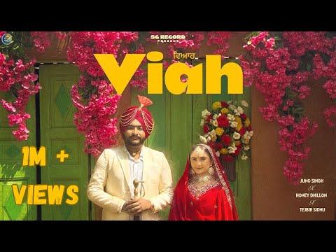Viah (official Video ) Jung Singh || Honey Dhillon || New Punjabi Song 2025