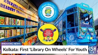 Kolkata: First 'Library On Wheels' For Youth