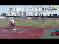 Championship Resmondo vs Sonny's - 2024 Hall of Fame Classic!  Condensed Game HOF #1