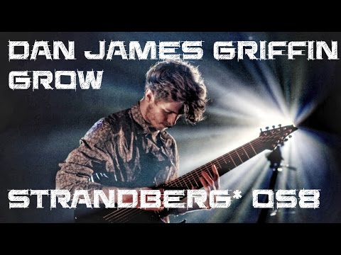 Dan James Griffin: Grow .strandberg* Boden OS8