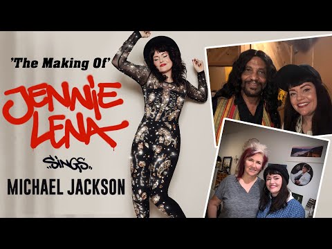 The Making Of:  "Jennie Lena sings Michael Jackson" / (mini Documentary)