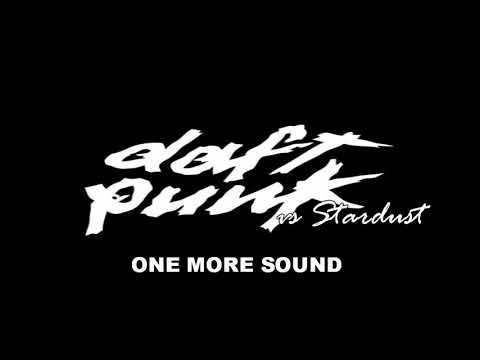 Daft Punk vs Stardust // One More Sound