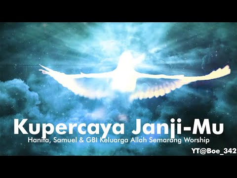 Ps. Nita Setiawan, Melitha Sidabutar & KA Worship - Kupercaya JanjiMu [Official Music Video]