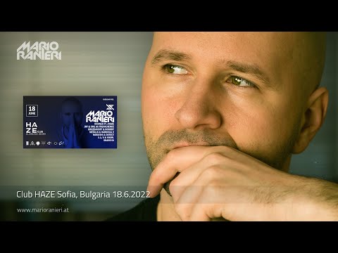 MARIO RANIERI 🎧 Club HAZE Sofia, Bulgaria 🇧🇬 18.6.2022 (Official Video)
