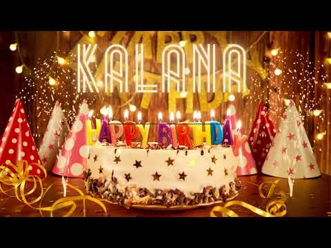 Happy Birthday to KALANA
