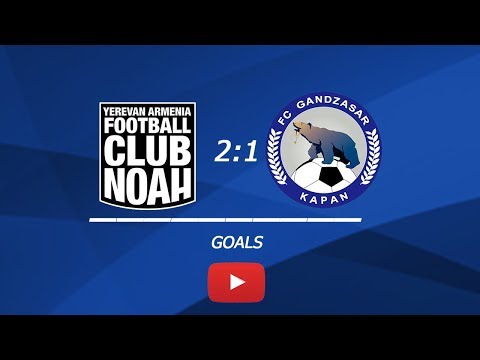 Matchday 10 FC Noah Yerevan - FC Gandzasar-Kapan 2-1. Goals