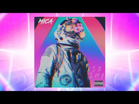 Mica - S O  S H Y Official Audio