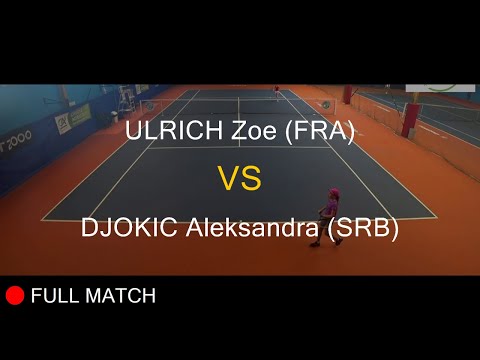 ULRICH Zoe (FRA) VS DJOKIC Aleksandra (SRB) - Open Super 12 Auray 2020
