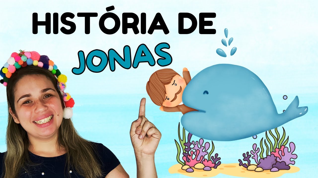 HISTÓRIA BÍBLICA SOBRE JONAS E O GRANDE PEIXE