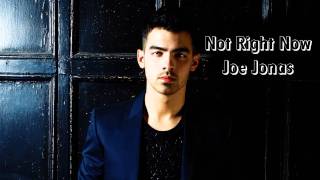 Joe Jonas - Not Right Now [ Song Preview ]