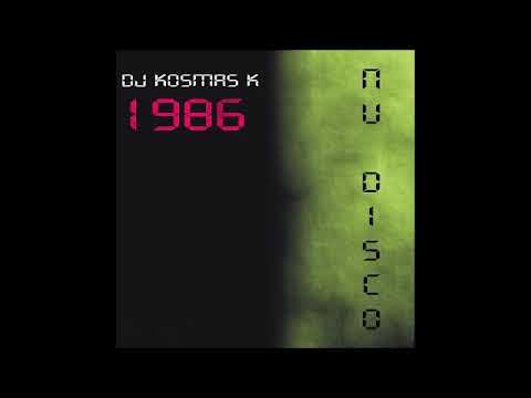 Dj Kosmas K - 1986 (Original Mix)