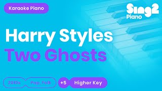 Two Ghosts [HIGHER Piano Karaoke] Harry Styles