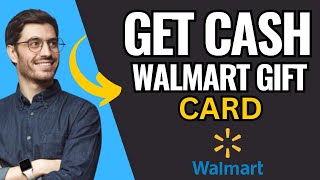 How To Get Cash From Walmart Gift Card