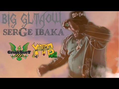 Big GLTAOW - “SERGE IBAKA” (Shot By UselessFilms) #THEBIGGESTBABYDELUXE