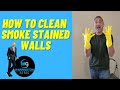 How to Clean Smoke Stained Walls