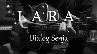 Download lagu Lara - Dialog Senja ( Acoustic Karaoke ) mp3