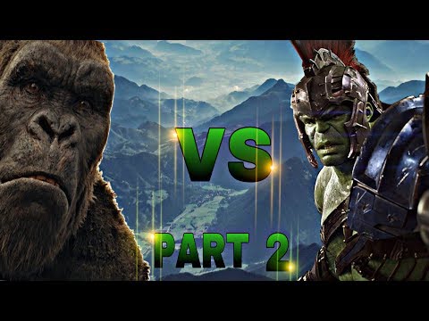 HULK VS KONG—Part 2