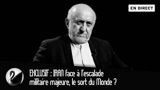 EXCLUSIF : IRAN face à l'escalade militaire majeure, le sort du Monde ? [EN DIRECT]