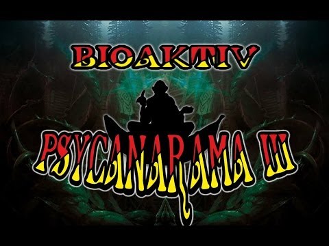 Bioaktiv @ PsycanaRama III - Opal Lochau - 25.01.2014
